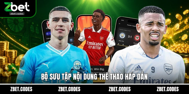 Bộ sưu tập nội dung thể thao hấp dẫn