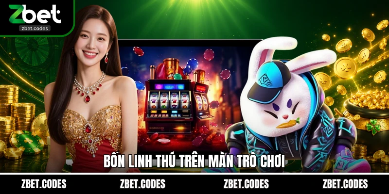 Bốn linh thú trên màn trò chơi