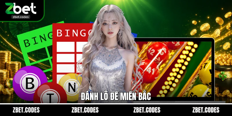 Đánh lô đề miền Bắc