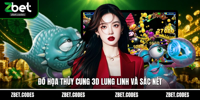 Đồ họa thủy cung 3D lung linh và sắc nét