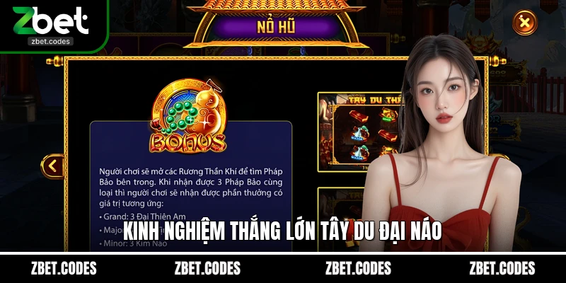 Kinh nghiệm thắng lớn Tây Du Đại Náo