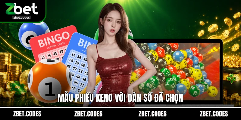 Mẫu phiếu Keno với dàn số đã chọn