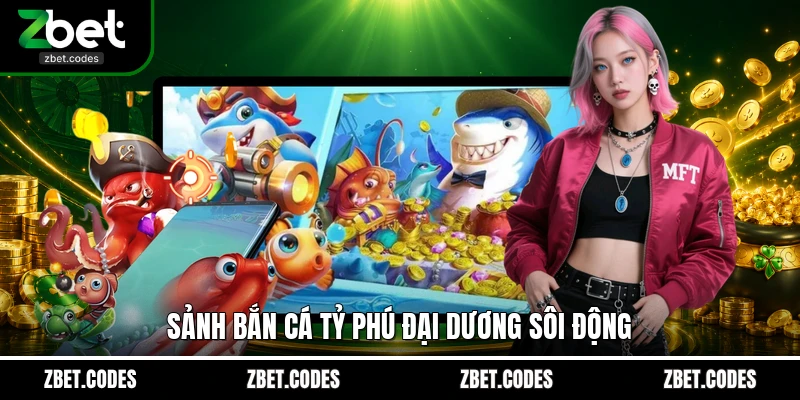 Sảnh bắn cá Tỷ Phú Đại Dương sôi động