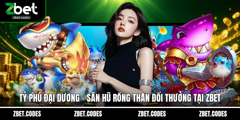 Tỷ Phú Đại Dương